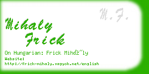 mihaly frick business card